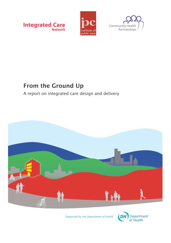 From The Ground Up A guide to integrated care and delivery Final Nov