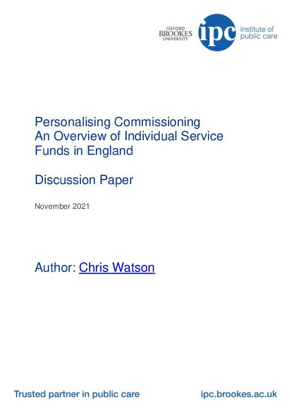 Personalising Commissioning An overview of Individual Service Funds In England